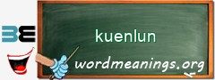 WordMeaning blackboard for kuenlun